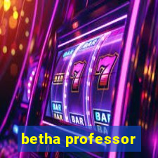 betha professor